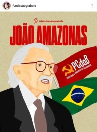 João Amazonas, presente!